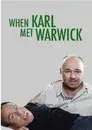 When Karl Met Warwick