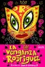 La Venganza Rodríguez