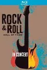 The Rock And Roll Hall Of Fame - In Concert 2014-2017