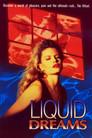 Liquid Dreams
