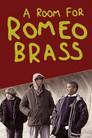 A Room for Romeo Brass