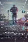 El asesino de TikTok