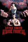Little Tokyo: Ataque Frontal