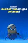 Los Minions y sus amigos: Volumen 1