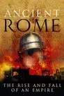 La Antigua Roma: El Ascenso y la Caída de un Imperio