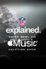 NFL Explained: Super Bowl LIX Apple Music Halftime Show