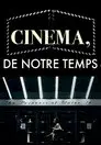 Cinéma, de notre temps