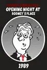 Rodney Dangerfield: Opening Night at Rodney's Place