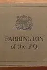 Farrington of the F.O.