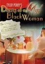 Tyler Perry's Diary of a Mad Black Woman - The Play