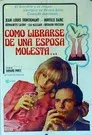 Cómo librarse de una esposa molesta