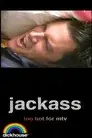 Jackass: Too Hot For MTV