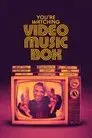 You're Watching Video Music Box
