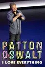 Patton Oswalt: I Love Everything