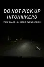 Do Not Pick Up Hitchhikers
