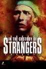 In the Custody of Strangers