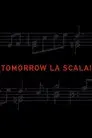Tomorrow La Scala!