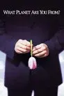¿De qué planeta vienes?