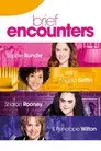 Brief Encounters