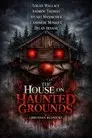 The House on Haunted Grounds