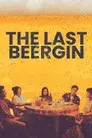 The Last Beergin
