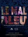 Le mal bleu