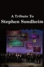 A Tribute to Stephen Sondheim