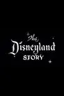 The Disneyland Story