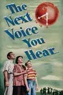 The Next Voice You Hear...