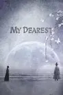 My Dearest