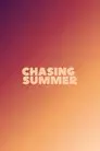 Chasing Summer