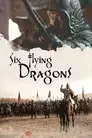 Six Flying Dragons