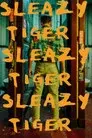 Sleazy Tiger