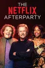 The Netflix Afterparty