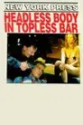Headless Body in Topless Bar