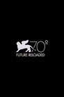 Venezia 70: Future Reloaded
