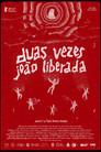Duas Vezes João Liberada