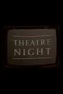 Theatre Night