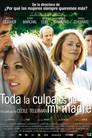 Toda la culpa es de mi madre