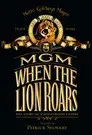 MGM: When the Lion Roars