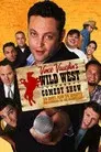 Wild West Comedy Show: 30 Days & 30 Nights - Hollywood to the Heartland