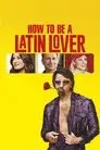 Cómo ser un latin lover