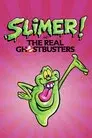 Slimer! and the Real Ghostbusters