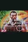If It Bleeds We Can Kill It: The Making of 'Predator'