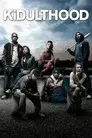 Kidulthood