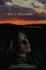 I Was a Stranger