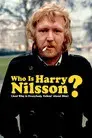 Who Is Harry Nilsson (And Why Is Everybody Talkin' About Him?)