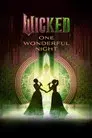 Wicked: One Wonderful Night