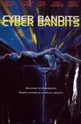 Cyber Bandits