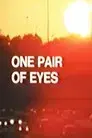 One Pair of Eyes